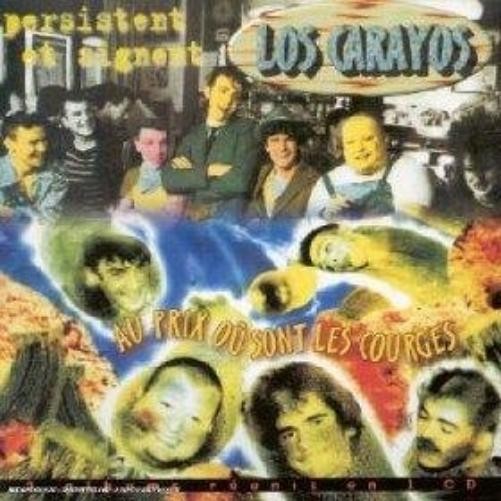 Los Carayos Carayos / Au Prix Où Sont Les Courgettes (CD)