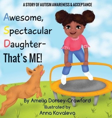Amelia Dorsey-Crawfo Awesome Spectacular Daughter- That's M (Gebundene Ausgabe)