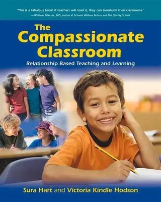 The Compassionate Classroom | Relationship Based Teaching and Learning | Buch