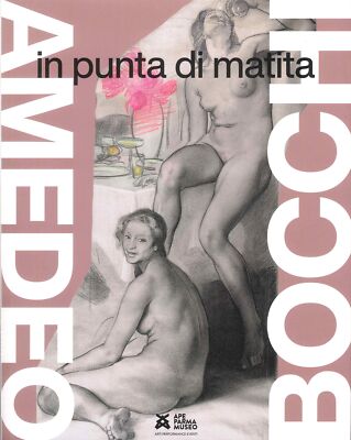 Amedeo Bocchi. Mit Bleistiftspitze - [Monte Università Parma Editore]