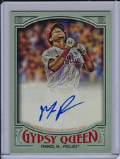 Maikel Franco 2016 Topps Gypsy Queen Green Auto #'d /99 Phillies Autograph
