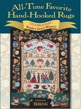 ALL-TIME FAVORITE HAND-HOOKED RUGS: CELEBRATION'S READER'S By Rug Hooking NEW