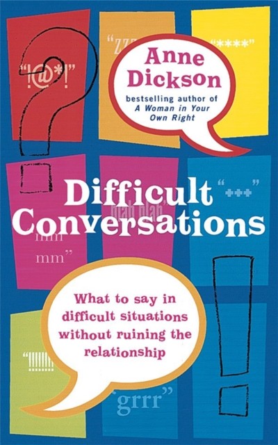 Difficult Conversations by Anne Dickson (Paperback Book)