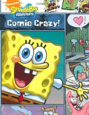 SpongeBob: Comic Crazy (SpongeBob SquarePants) - Paperback By Nickelodeon - GOOD