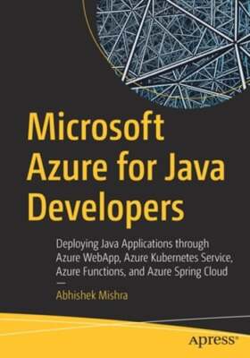 Microsoft Azure for Java Developers: Deploying Java Applications through Azure