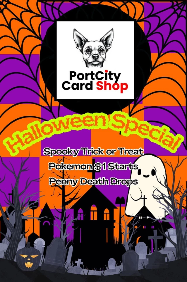 PortCity Card Shop- HALLOWEEN SPECIAL! Spooky $1 Starts & Penny Death Drops