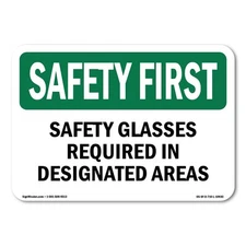 Safety Glasses Required In Designated Areas OSHA Safety First Sign Metal Plastic
