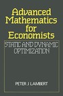 Advanced Math for Economics: Static and Dynamic Optimization,Pet