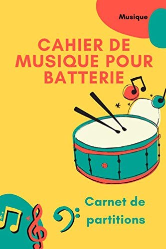 Cahier De Musique Pour Batterie: Partitions & Tablatures-image