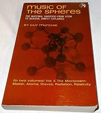 Music of the Spheres : The Material Universe from Atom to Quasar,