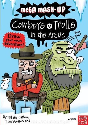 Mega Mash-Up: Cowboys vs Trolls in the Arctic (Mega Mash-... by Catalow, Nikalas