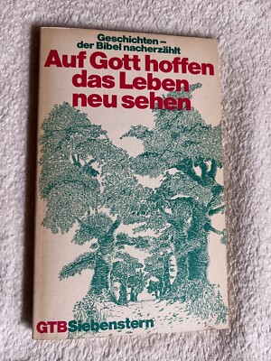 Auf Gott hoffen, das Leben neu sehen von Dietmar Gerts | 1065