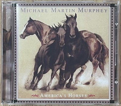 America s Horses ~ Micheal Martin Murphy (CD 2011) Rockbeat Records,Folk,Country