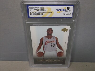 LeBron James Upper Deck 03' Rookie card#12 Willing & Able WCG Graded 10 Mint/Gem