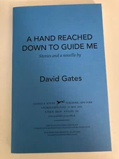 Hand Reached down to Guide Me by David Gates 2015 Advance Uncorrected Proof ARC