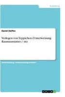 Verlegen Von Teppichen (Unterweisung Raumausstatter / -In) Daniel Steffen
