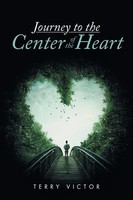 Terry Victor | Journey To The Center Of The Heart | Taschenbuch | Englisch
