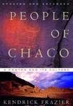 People of Chaco: A Canyon and Its Culture, Updated and Expanded Edition by Fraz