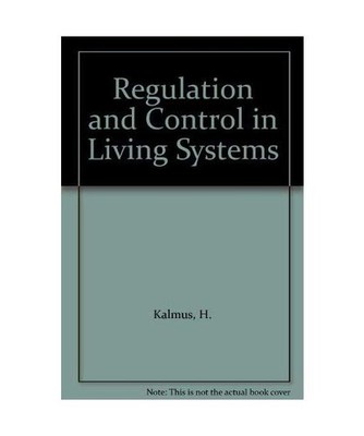 Regulation and Control in Living Systems