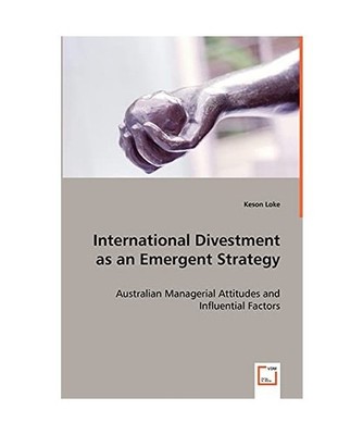 International Divestment as an Emergent Strategy: Australian Managerial Attitude