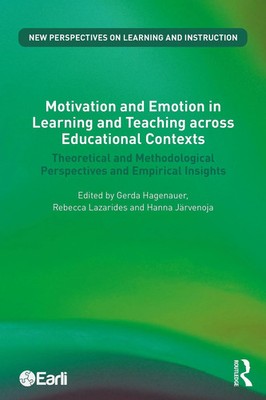 Motivation and Emotion in Learning and Teaching across Educational Contexts