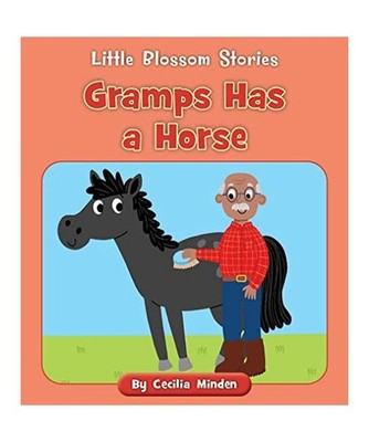 Gramps Has a Horse, Cecilia Minden