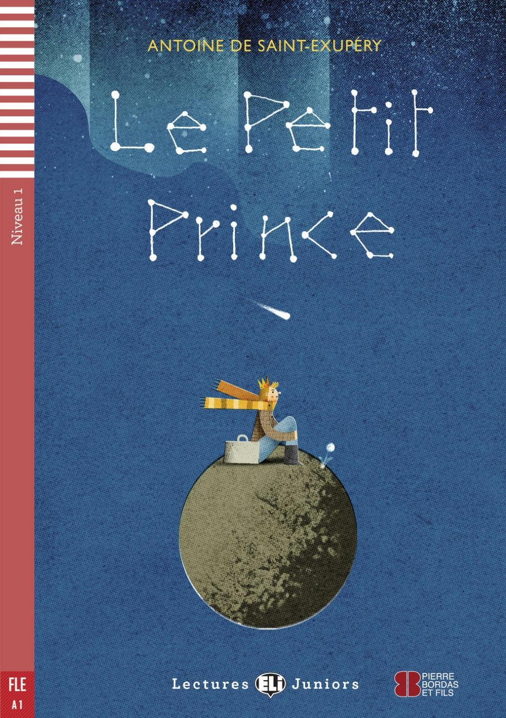 Le Petit Prince Antoine de Saint-Exupéry