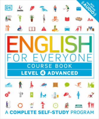 English for Everyone: Level 4: Advanced, Course Book - Paperback By DK - GOOD