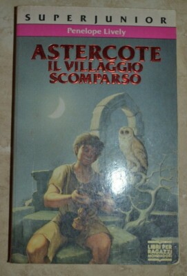 P.LIVELY - ASTERCOTE DAS VERSCHWUNDENE DORF - ED: MONDADORI - JAHR: 1992 - (PG)