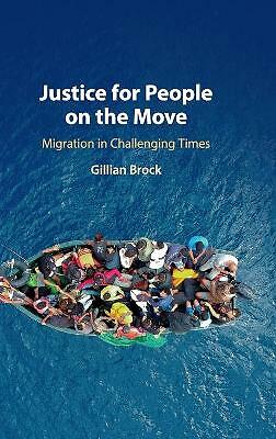 Justice for People on the Move Migration in Challenging Times Brock Hardback
