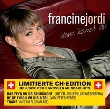 Dann Kamst du (Limitierte-Ch-Edition) von Jordi Francine | CD | Zustand sehr gut
