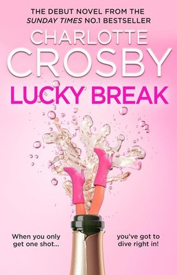 Lucky Break: The outrageous and hilarious fiction debut from the unofficial quee