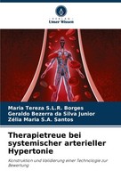 Therapietreue Bei Systemischer Arterieller Hypertonie Maria Tereza S. L. R. Borg