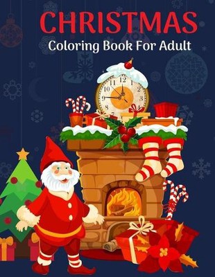 Merry Christmas Coloring Book for Adults: New and Expanded Editions, 100 Unique 