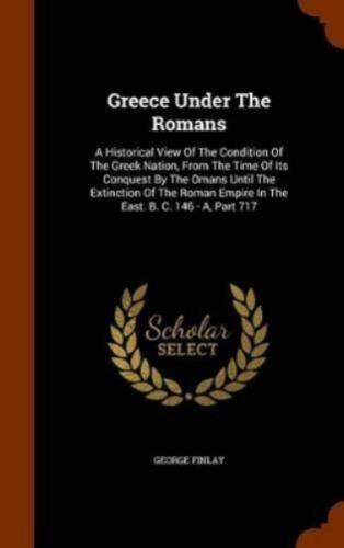 George Finlay Greece Under The Romans (Hardback) (UK IMPORT) - Picture 1 of 1