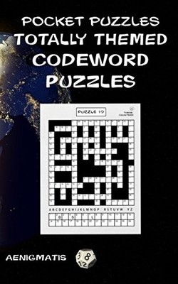 POCKET PUZZLES - TOTALLY THEMED CODEWORD PUZZLES By Aenigmatis **BRAND NEW**