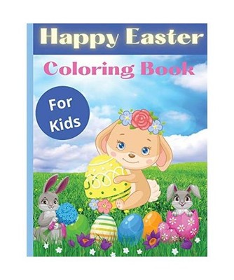 Happy Easter Coloring Book For Kids: 30 Easter Coloring filled image Book for To