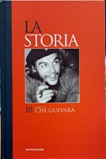 Libro La storia - Ernesto Che Guevara - 18 - Mondadori