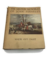 Melton Mowbray of John Ferneley - Guy Paget / Signed / Ltd 1st Edition 1931