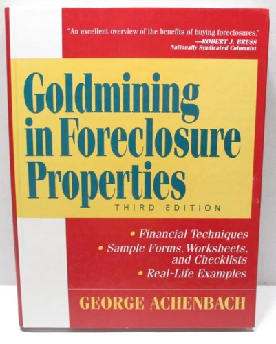 Goldmining in Foreclosure Properties Third Edition - George Achenback - 1994 HC