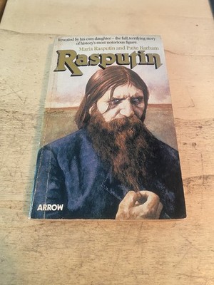 Maria Rasputin and Patte Barham: Rasputin: The Man Behind the Myth 1979 Good PB
