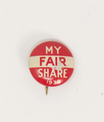 1938 My Fair Share Vintage Button Historical 