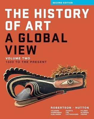 The History of Art: A Global - Paperback, by Robertson Jean; Hutton - Very Good