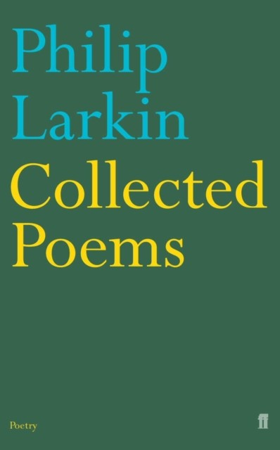 Collected Poems by Philip Larkin (Paperback Book)