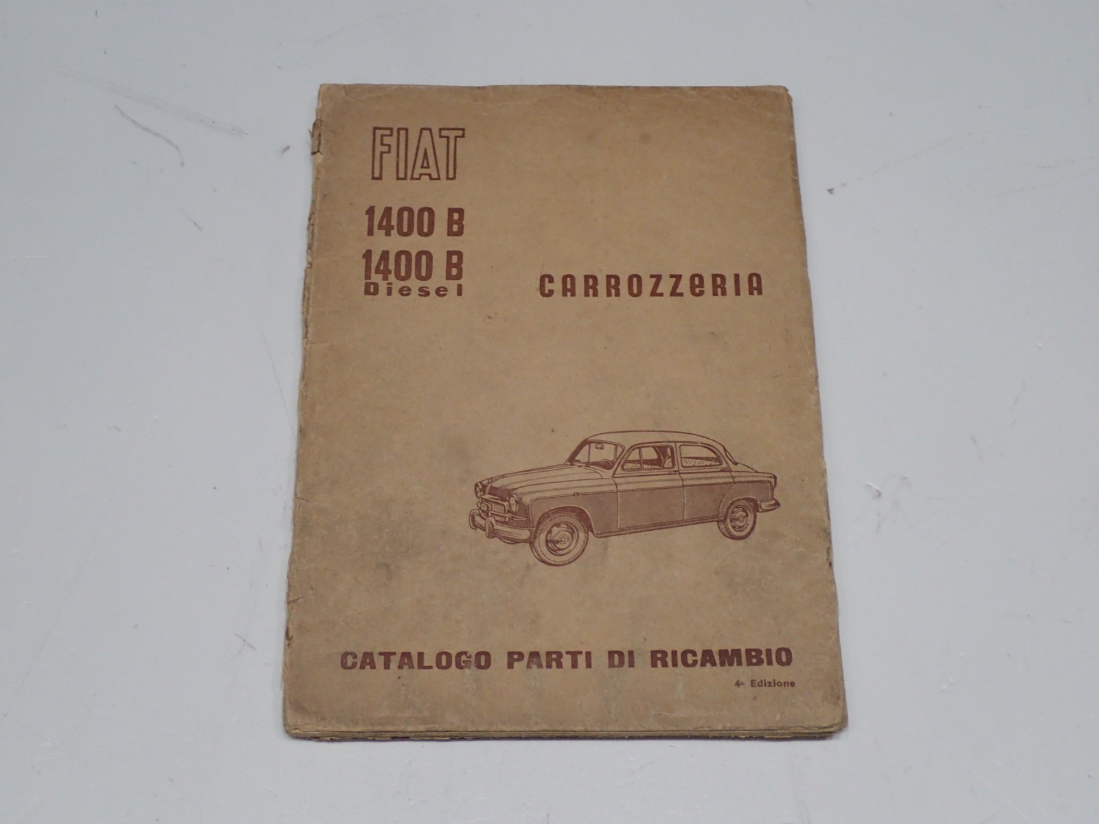 FIAT 1400 B - 1400 B DIESEL CATALOGO PARTI DI RICAMBIO CARROZZERIA 1958