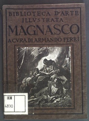 Sei e Settecento Italiano Alessandro Magnasco Quaranta Riproduzioni con testo e