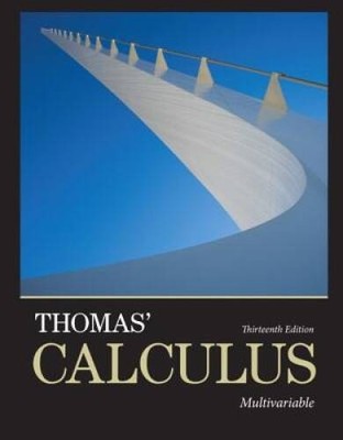 Thomas Calculus: Multivariable (13th Edition) - Paperback - VERY GOOD