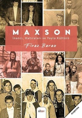 Maxson - Inanci,Hatiralari ve Yayla Kül..., Firaz Baran