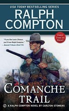RALPH COMPTON COMANCHE TRAIL (A RALPH COMPTON WESTERN) By Carlton Stowers *Mint*