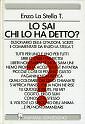 Lo Sai chi lo ha detto? - [Sonzogno]